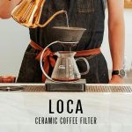 LOCAのコーヒーセラミックフィルターで味まろやか!劇的変化の究極フィルターはコレ!